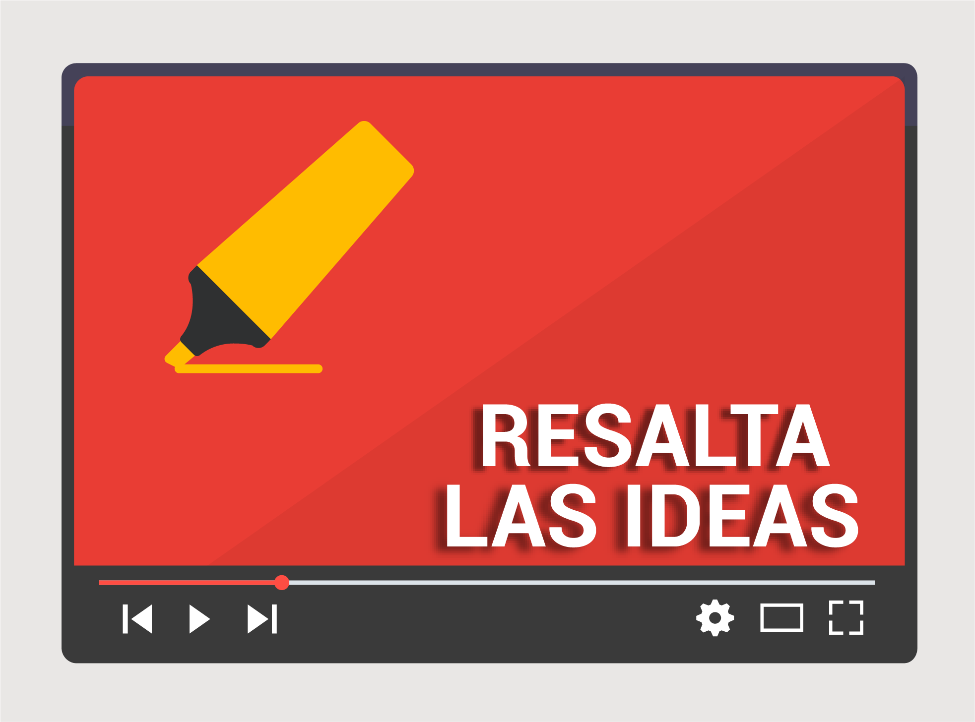 Resalta tus ideas o conceptos.